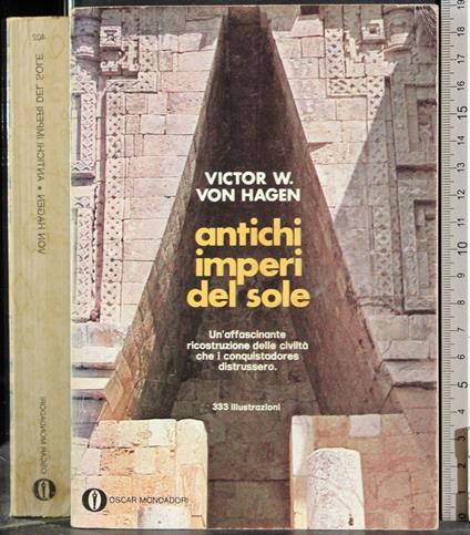 Antichi imperi del sole - Victor von Hagen - copertina