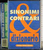 Dizionario Sinonimi & Contrari. Anagrafe Parole Nuove