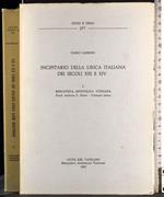 Incipitario della Lirica Italiana dei secoli XII XIV Vol 1