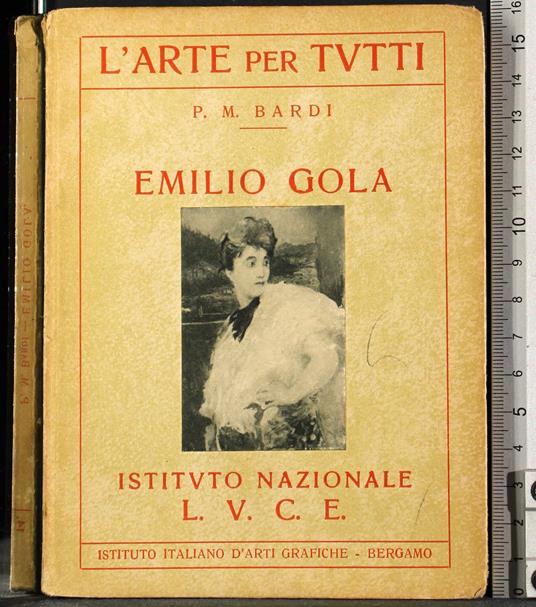 L' arte per tutti. Emilio Gola - copertina