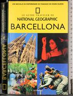 Le guide traveler di National Geographic. Barcellona