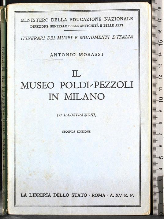 Il museo Poldi-Pezzoli in Milano - Antonio Morassi - copertina