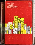 I boss del dollaro