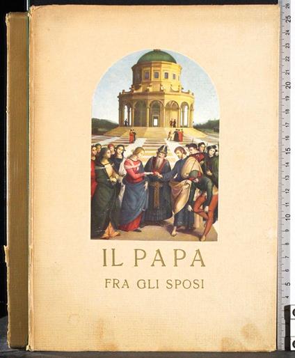 Il Papa fra gli sposi - Piero Bargellini - copertina