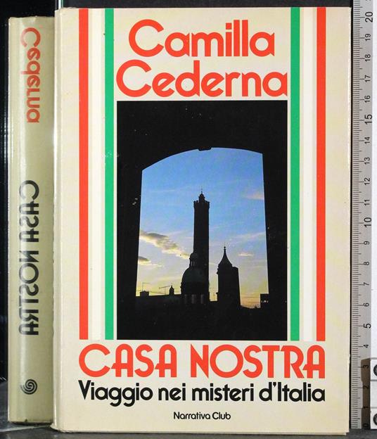 Casa nostra. Viaggio nei misteri d'Italia - Camilla Cederna - copertina