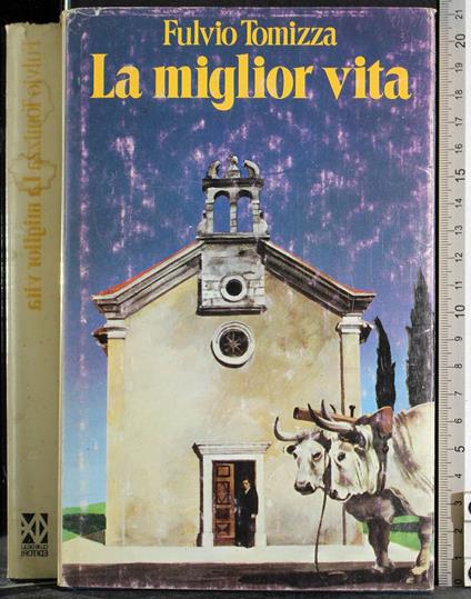 miglior vita - Fulvio Tomizza - copertina