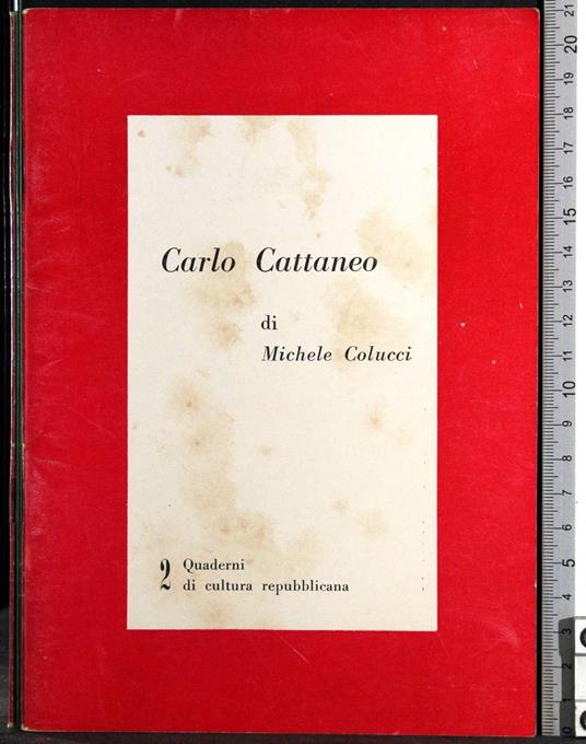 Quaderni di cultura repubblicana 2. Carlo Cattaneo - Michele Colucci - copertina
