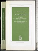 Caterina Siena. Lettere. Santa e pensiero politico