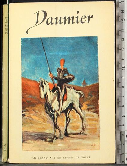 Honore' Daumier 1808-1879 - Robert Rey - copertina