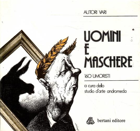 Uomini E Maschere 160 Umoristi - copertina