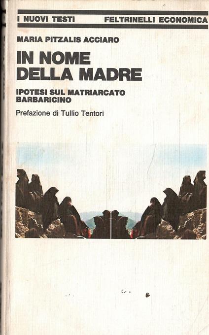 In Nome Della Madre - Ipotesi Sul Matriarcato Barbaricino - copertina