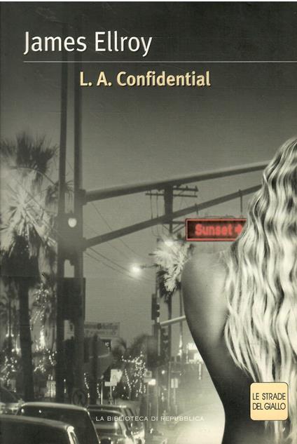L. A. Confidential - James Ellroy - copertina