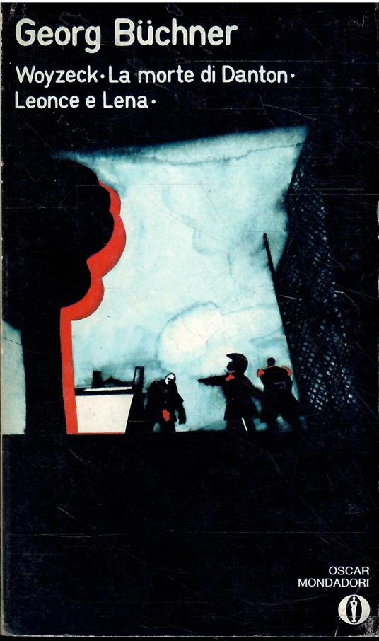 Woyzeck - La Morte Di Danton - Leonce E Lena - Georg Büchner - copertina