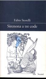 Sirenona A Tre Code - Parlata In Prosa