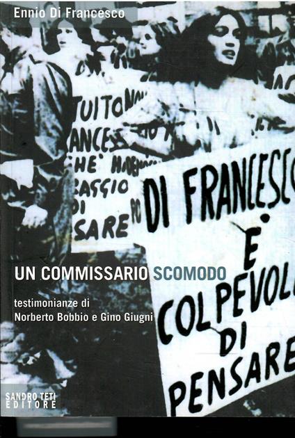 Un Commissario Scomodo - Ennio Di Francesco - copertina