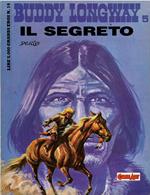 Grandi Eroi N. 14 - Buddy Longway Il Segreto