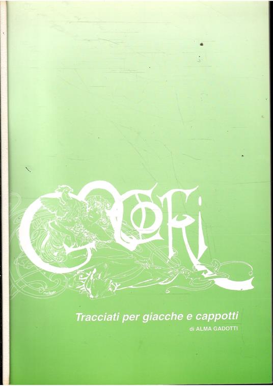 Tracciati Per Giacche E Cappotti - Alma Gadotti - copertina