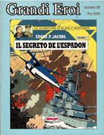 Collana Grandi Eroi N. 26 - Le Avventure Di Blake E Mortimer - Il Segreto Dell'Espadon Vol. 3