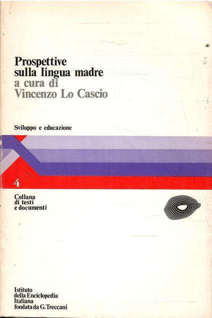 Prospettive Sulla Lingua Madre Sviluppo E Educazione - Vincenzo Lo Cascio - copertina