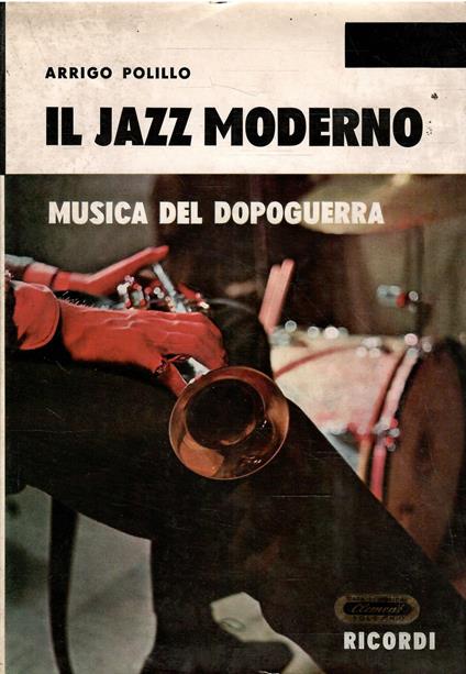 Il Jazz Moderno Musica Del Dopoguerra - Arrigo Polillo - copertina