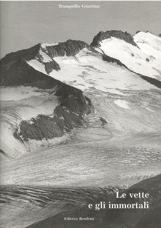 Le Vette E Gli Immortali - Giustina Tranquillo - copertina