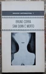 Sam Dunn E' Morto