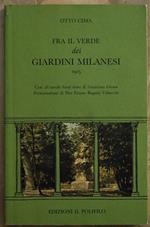 Fra Il Verde Dei Giardini Milanesi. 1925