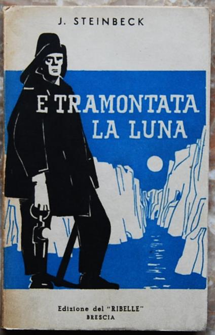 E' Tramontata La Luna - John Steinbeck - copertina