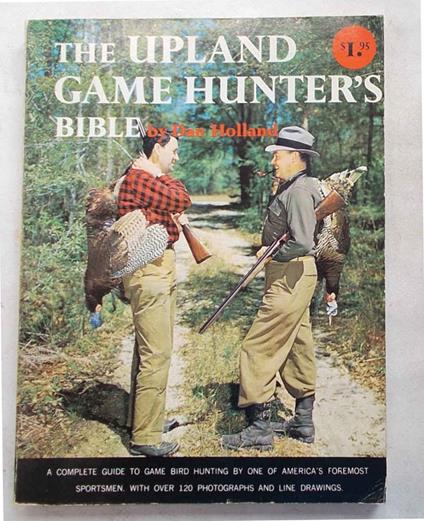 The upland game hunter's bible - copertina