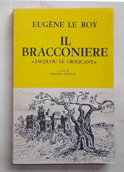 Il bracconiere. "Jacquou le Croquant" - Eugène Le Roy - copertina