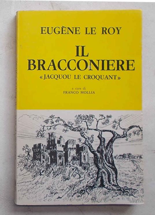 Il bracconiere. "Jacquou le Croquant" - Eugène Le Roy - copertina