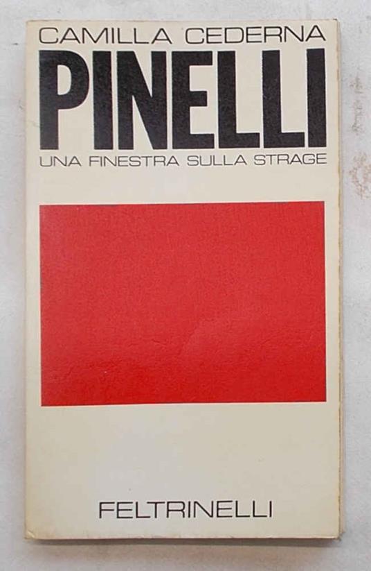 Pinelli. Una finestra sulla strage - Camilla Cederna - copertina