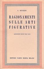 Ragionamenti sulle arti figurative. 43 tavole fuori testo