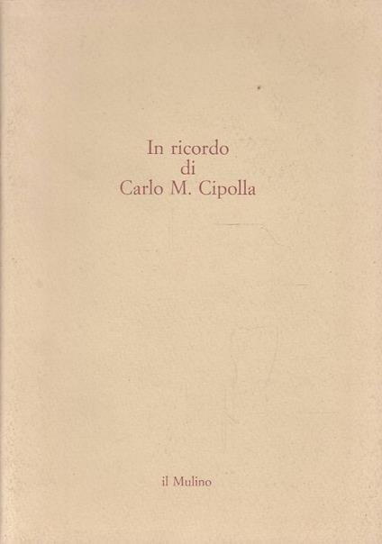 In ricordo di C. Maria Cipolla - Giovanni Vigo - copertina