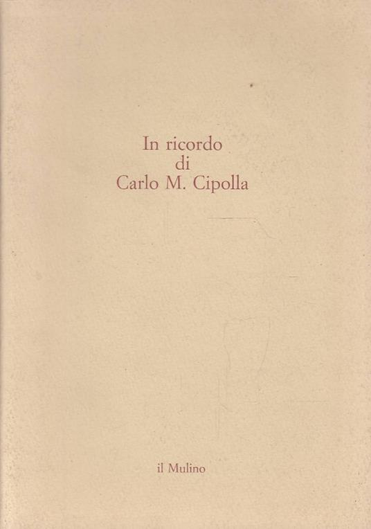 In ricordo di C. Maria Cipolla - Giovanni Vigo - copertina