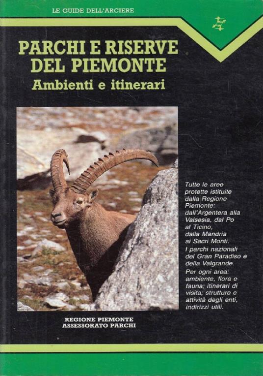 Parchi e riserve del Piemonte. Ambienti ed itinerari - copertina