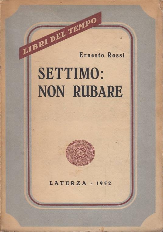 Settimo: non rubare - Ernesto Rossi - copertina