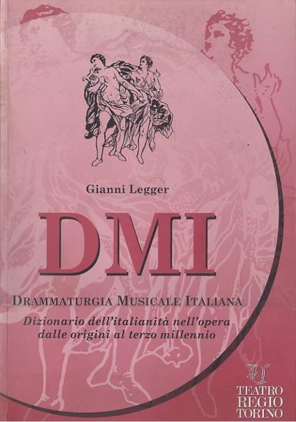 Drammaturgia musicale italiana : dizionario dell’italianità nell’opera dalle origini al terzo millennio - copertina