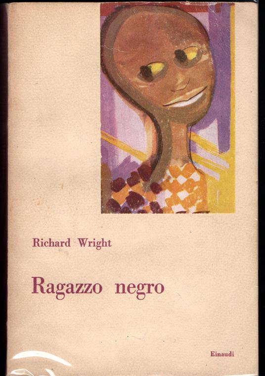 Ragazzo negro Memorie d'infanzia e di giovinezza - Richard Wright - copertina