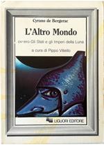 L' Altro Mondo ovvero Gli Stati e gli Imperi della Luna