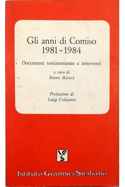 Gli anni di Comiso 1981-1984 Documenti testimonianze e interventi - copertina
