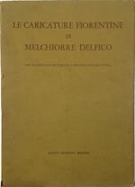 Le caricature fiorentine di Melchiorre Delfico Dal Granducato di Toscana a Firenze capitale d'Italia