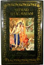 Srimad Bhagavatam Canto Primo «La creazione» (Parte Prima - Capitoli 1-6) Con testo sanscrito originale, translitterazione in caratteri romani, traduzione letterale, traduzione letteraria e spiegazione