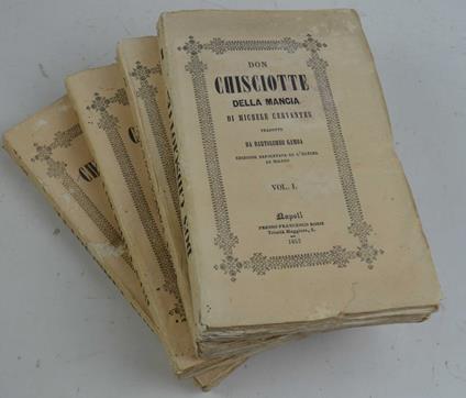 L' ingegnoso idalgo Don Chisciotte della Mancia tradotto da Bartolomeo Gamba. Edizione napoletana sull' ultima di Milano - Miguel de Cervantes - copertina
