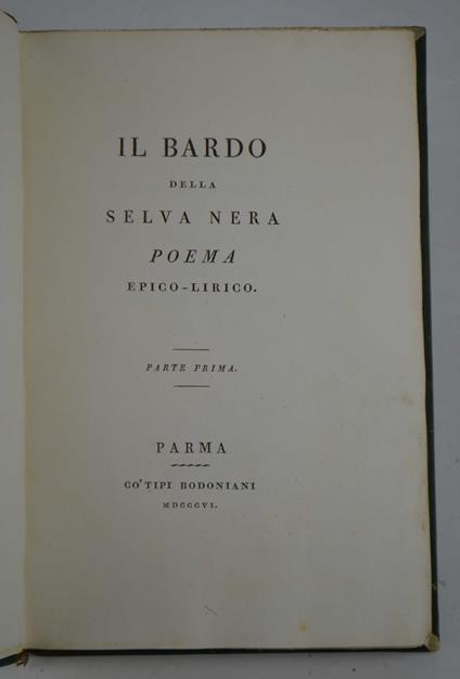 Il Bardo della Selva Nera. Poema epico-lirico. Parte prima - Vincenzo Monti - copertina