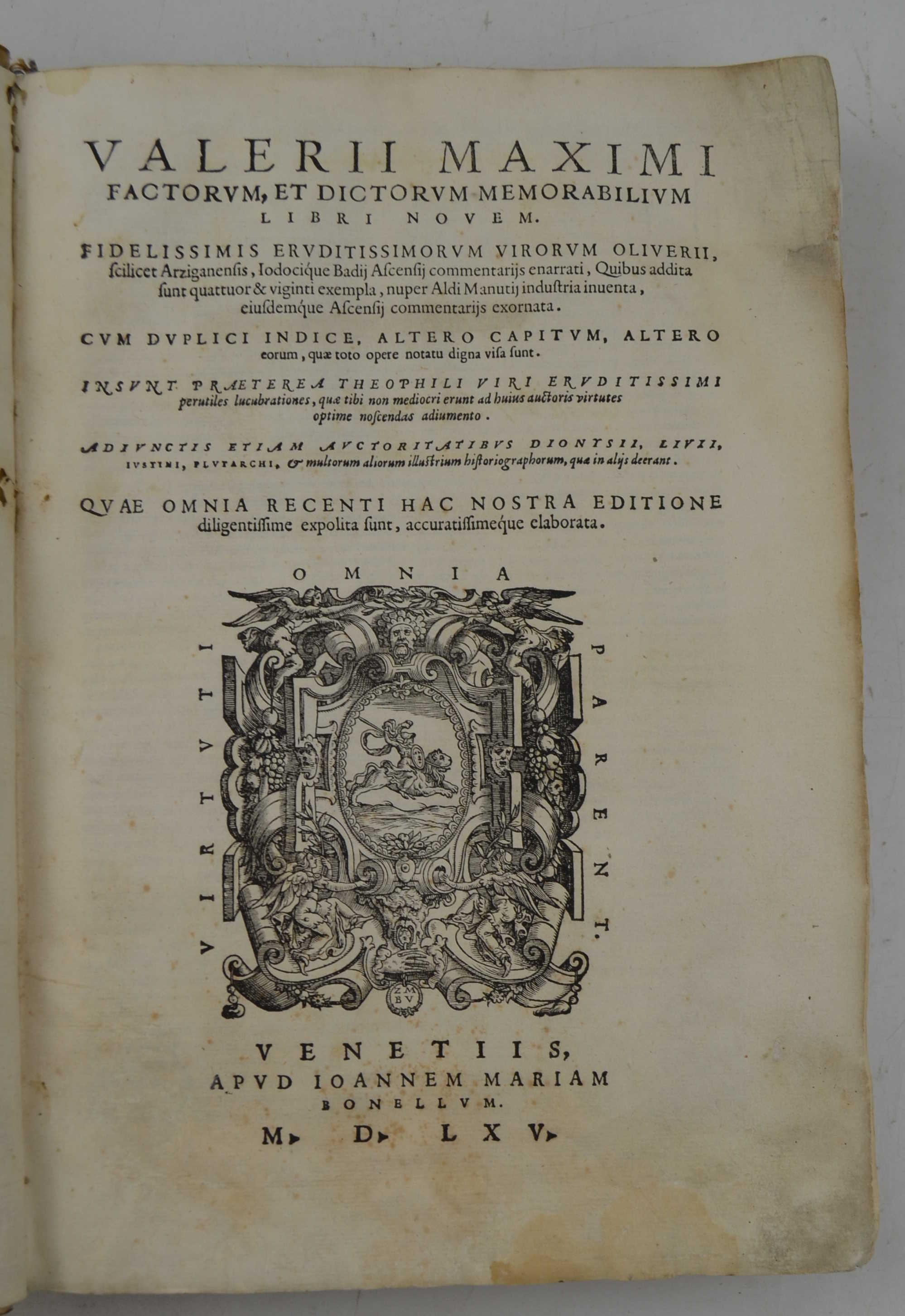 Valerii Maximi Factorum, et Dictorum Memorabilium Libri Novem. Fidelissimis eruditissimorum virorum Oliverii, scilicet Arziganensis, Iodociq. Badii Ascensii comentariis enarrati, Quibus addita sunt quattuor, & viginti exempla, nuper Aldi Manutii