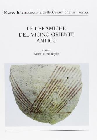 Le Ceramiche Del Vicino Oriente Antico - copertina