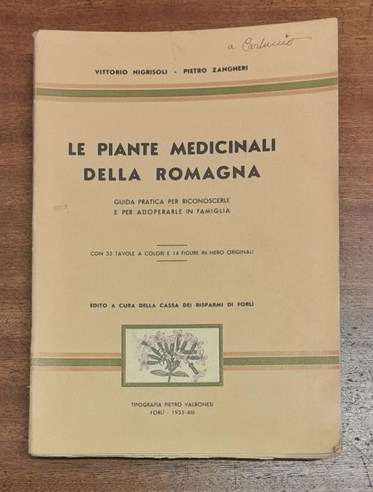Le PIANTE MEDICINALI DELLA ROMAGNA. Guida pratica per riconoscerle e per adoperarle in famiglia - copertina