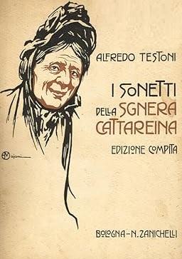 I SONETTI DELLA SGNERA CATTAREINA. Edizione compita - Alfredo Testoni - copertina
