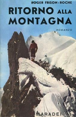 Ritorno Alla Montagna - Roger Frison Roche - copertina